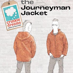 May include: Illustration of a quilted orange jacket with a hood, zipper, and pockets. The image includes the text "the Journeyman Jacket" and "crinkle dreams" patterns. A beginner-friendly quilt jacket pattern with a structured, gender-neutral silhouette.