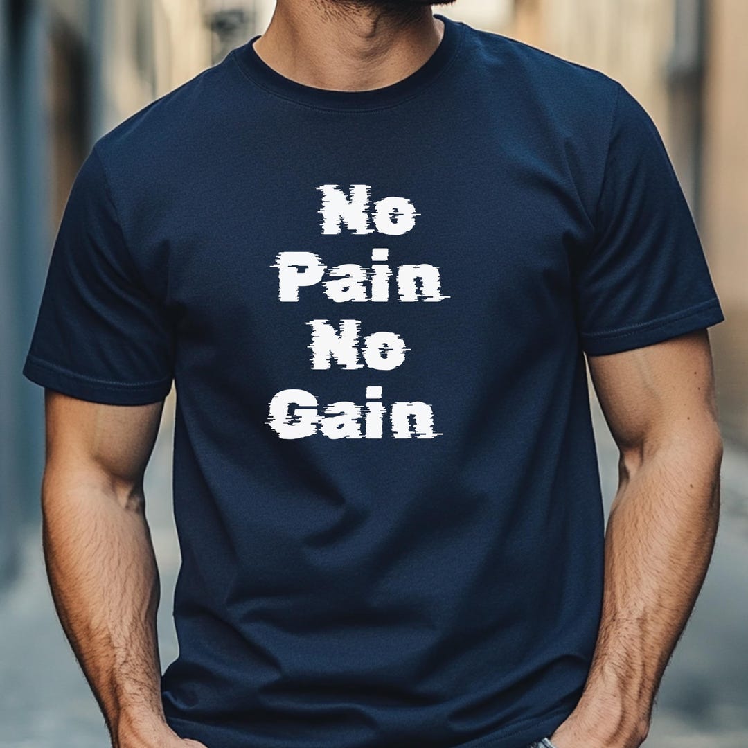 No Pain No Gain T-shirt, Motivational Gym Workout Tee, Workout Shirt ...