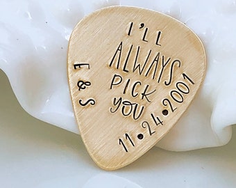 8th Anniversary Gift for Him - Eighth Anniversary Gift for Husband - I'll Always Pick You-Personalized Gold Guitar Pick - Rustic Guitar Pick