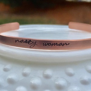 Nevertheless She Persisted Bracelet Nasty Woman Bracelet Thin Stacking Cuff Resistance Political Statement Jewelry Feminism image 4