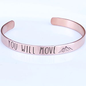 You Will Move Mountains Cuff Bracelet - Inspirational Bracelet - Custom Cuff Bracelet - Motivational Bracelet - Graduation Gift