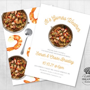May include: Baby shower invitation with a watercolor illustration of gumbo and shrimp. The invitation reads "It's Gumbo Weather" and includes details for Sarah & Chase Bradley's baby shower, with a pineapple logo in the corner.
