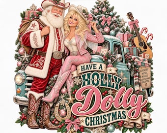 Have A Holly Dolly Christmas PNG, Western Santa Cowgirl Sublimation, Country Music Holiday Shirt, Vintage Truck Retro Christmas DTF