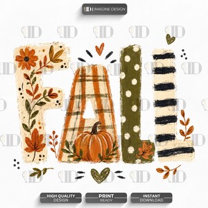 Könnte beinhalten: Eine digitale Grafik mit dem Wort FALL in großen, stilisierten Buchstaben. Das F ist cremefarben mit orangefarbenen Blumen und Blättern, das A ist orange kariert mit einem Kürbis, das L ist olivgrün mit weißen Punkten und das zweite L hat schwarze Streifen.