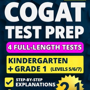 COGAT Förskoleklass + Förberedelse för prov för årskurs 1 (2-i-1): 4 kompletta övningsprov med tydliga svarförklaringar för att minska ångest