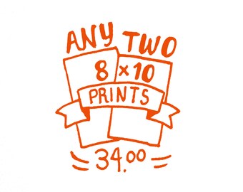Choose Any 2 8x10 Prints