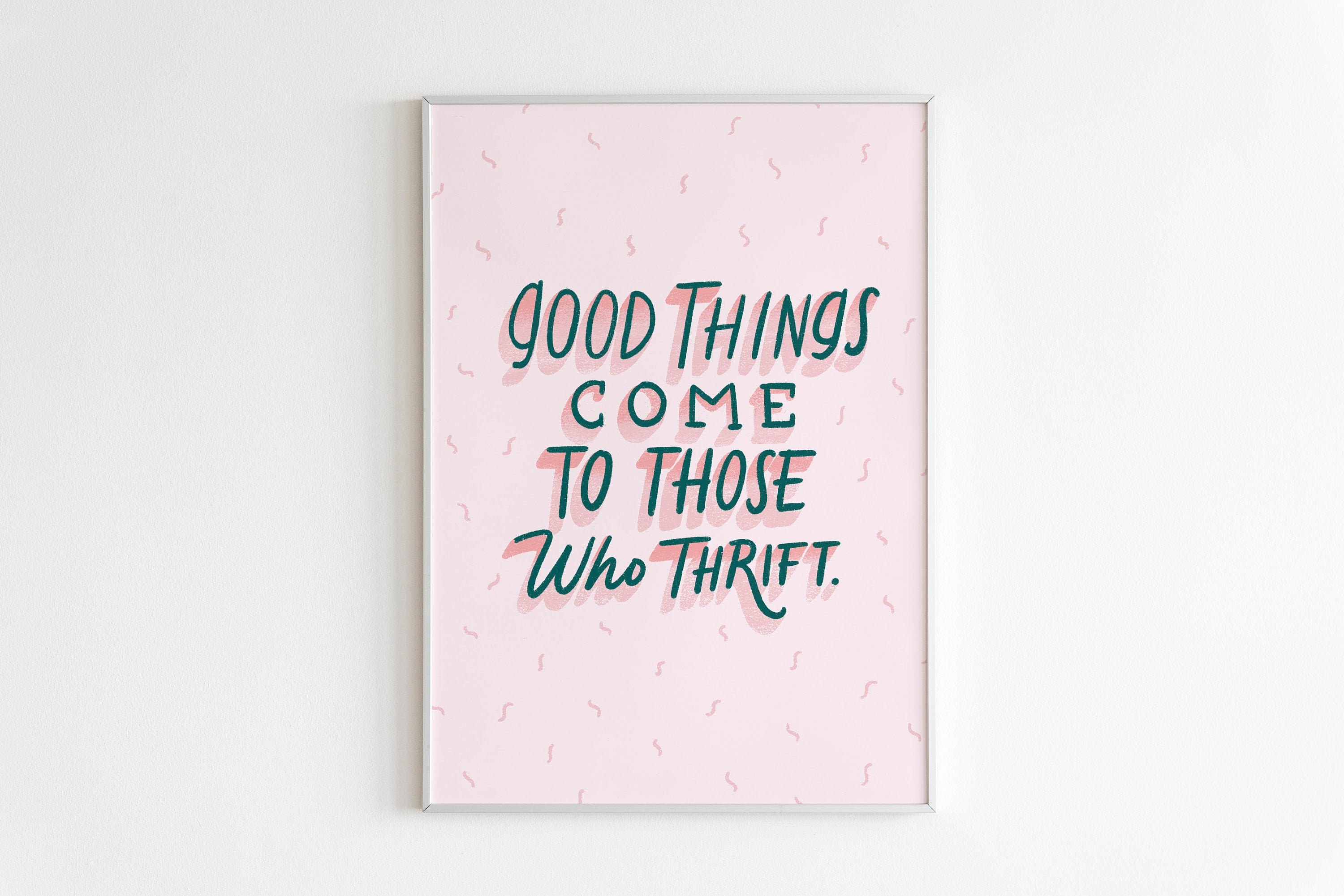 Good Things Come to Those Who Thrift -art Print 5x7 - Etsy UK