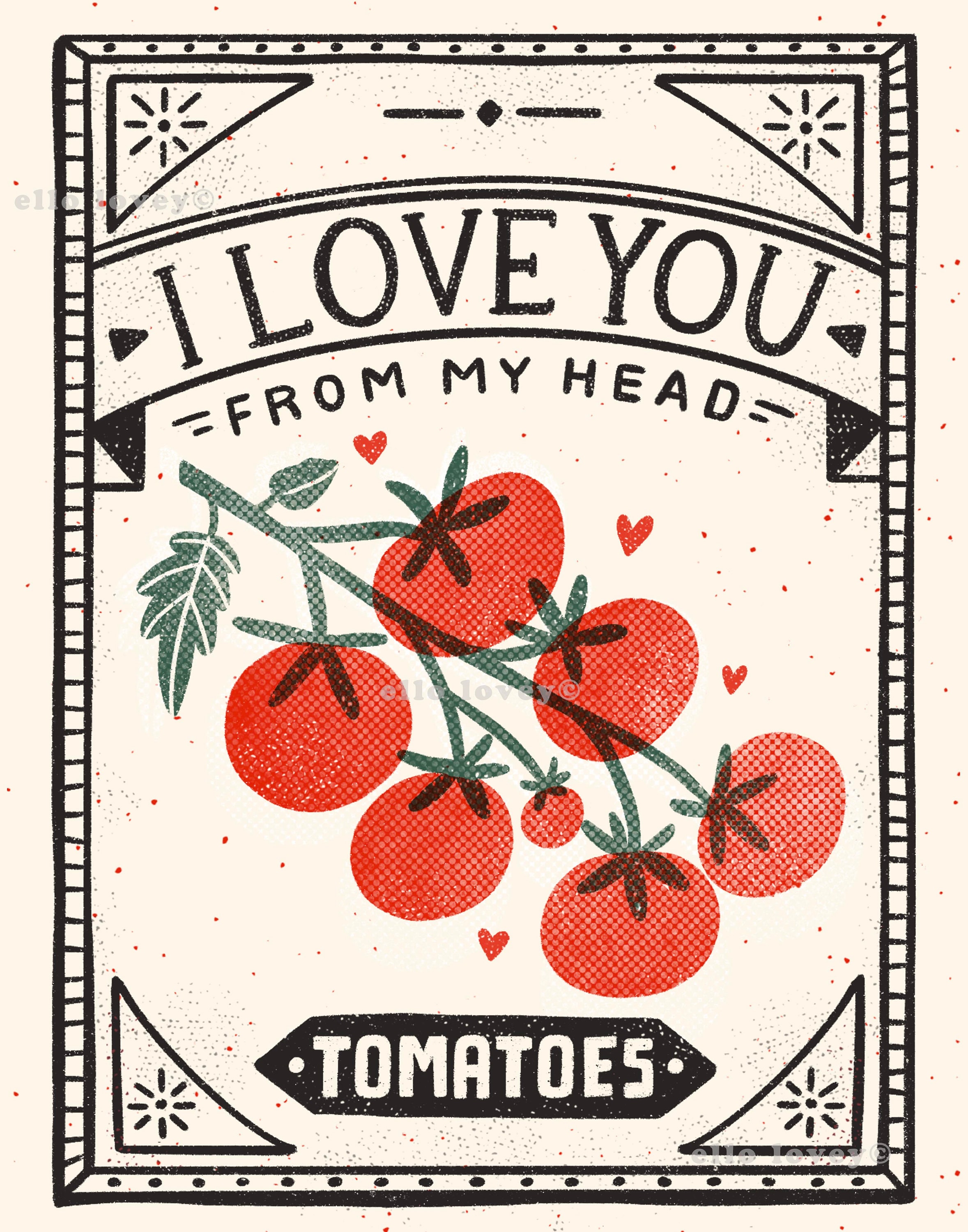Premium Vector | I Love You From My Head Tomatoes Two Cute Tomatoes In Humor Quote Poster Mothers Day Valentines Day Concept 40146792