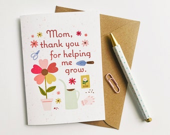 Mom, Thank You For Helping Me Grow Card- Mother's Day