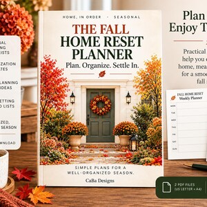 May include: The Fall Home Reset Planner book cover features a green front door with a wreath, surrounded by autumn foliage and orange mums. The text reads The Fall Home Reset Planner, Plan. Organize. Settle In. Simple plans for a well-organized season. CaBa Designs.