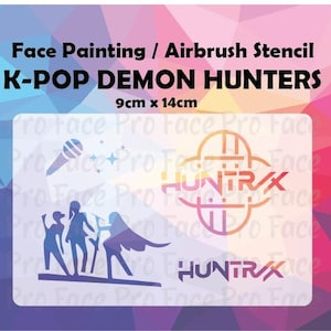 May include: Face painting and airbrush stencil featuring the text "K-POP DEMON HUNTERS". The stencil is 9cm x 14cm (3.5 x 5.5 inches) and includes a microphone, stars, and stylized figures. The design also includes the word "HUNTRAX".