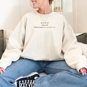 Wabi-Sabi Japanese Aesthetic Philosophy Sweatshirt, Minimalist Interior Design, Slow Living Crewneck, Finding Beauty in Imperfection