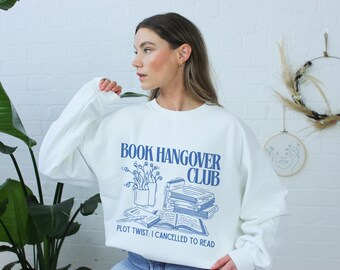 Book Hangover Club Sweatshirt, Book Lover Crewneck, Cozy Reading Girl Bookish Aesthetic Sweatshirt Gift