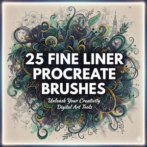 May include: Digital art graphic with the text "25 FINE LINER PROCREATE BRUSHES" in white on a black background. The background features a swirling design in teal, gold, and green, with the words "Unleash Your Creativity Digital Art Tools" below.
