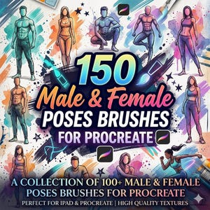 May include: Digital art product image featuring illustrations of male and female figures in various poses. The text reads "150 Male & Female Poses Brushes for Procreate". Additional text states "A collection of 100+ Male & Female Poses Brushes for Procreate".