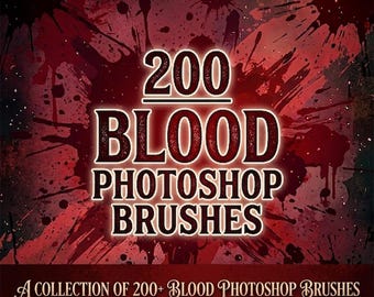 200+ Blood Photoshop Brushes, Horror, Splatter, Drip & Grunge Effect Brush Pack, Halloween And Dark Art ABR Brushes, Instant Access