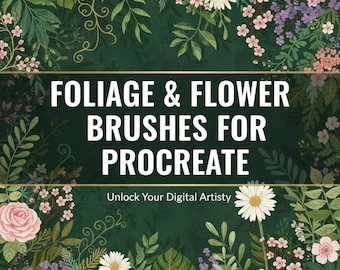 Laub & Blumen Pinsel für Procreate | Realistisches Blatt-, Blumen- und Pflanzenpinselset | Natur und Garten Zeichnung Brush Pack für Künstler