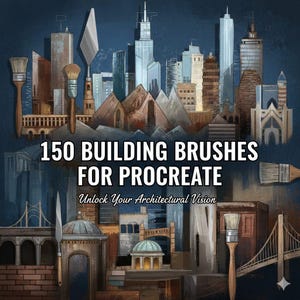 May include: Digital art illustration featuring a cityscape with various buildings and architectural elements. The image includes paintbrushes and the text "150 BUILDING BRUSHES FOR PROCREATE" and "Unlock Your Architectural Vision". The color palette includes blues, browns, and whites.