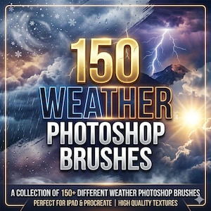 May include: A digital graphic featuring the text 150 WEATHER PHOTOSHOP BRUSHES, A COLLECTION OF 150+ DIFFERENT WEATHER PHOTOSHOP BRUSHES, PERFECT FOR IPAD & PROCREATE | HIGH QUALITY TEXTURES against a background of clouds, lightning, and sun.