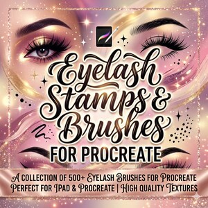 Puede incluir: Gráfico digital con el texto "Eyelash Stamps & Brushes FOR PROCREATE". La imagen presenta ilustraciones de ojos, pestañas y una tableta con un lápiz óptico. El texto en la parte inferior dice "A COLLECTION OF 500+ EYELASH BRUSHES FOR PROCREATE".