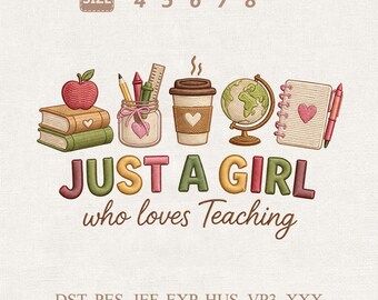 Maschinenstickdatei, Just A Girl Who Loves unterrichten, Lehrer Geschenk (DST, PES)
