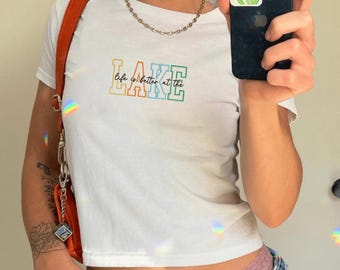 EMBROIDERED Life is better at the lake Baby Tee Tank top Crop Top, Summer vibes Shirts, Summer time machine Tee
