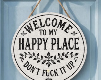 Letrero de madera "Bienvenido a mi lugar feliz", divertida decoración rústica de granja, placa redonda de madera, decoración de pared de estilo vintage, regalo de inauguración de casa