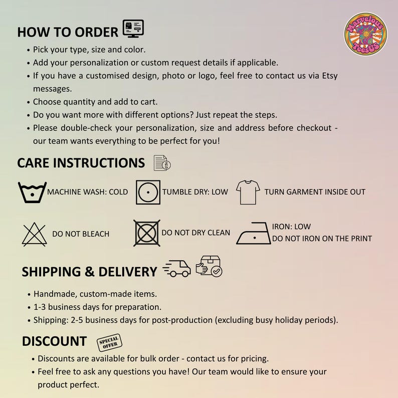 May include: A white background with text detailing how to order, care instructions, and shipping information. The care instructions include symbols for machine washing, tumble drying, and ironing. A circular logo is in the top right corner.