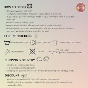 May include: A graphic with instructions on how to order, care instructions, and shipping details. The text includes steps for personalization, washing instructions, and a note about discounts for bulk orders. A colorful logo is in the top right corner.