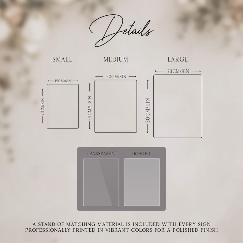 May include: Image detailing three rectangular signs: Small (15cm x 21cm), Medium (20cm x 25cm), and Large (23cm x 30cm). It also shows transparent and frosted finishes. The text states a stand is included with each sign.