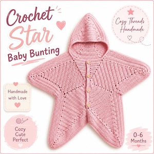 Puede incluir: Un saco para bebé en forma de estrella de color rosa con capucha y cuatro botones de madera en la parte delantera. La prenda de ganchillo incluye el texto Crochet Star Baby Bunting, Cozy Threads Handmade, Handmade with Love, Cozy Cute Perfect, 0-6 Months.