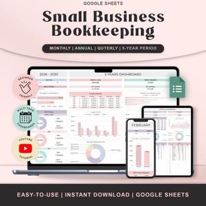 May include: A digital graphic showcasing a small business bookkeeping template on a laptop, tablet, and smartphone. The design includes charts, graphs, and the text "Small Business Bookkeeping" and "Easy-to-Use | Instant Download | Google Sheets."