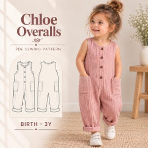 May include: A PDF sewing pattern for Chloe Overalls, sized birth to 3Y. The image displays a child wearing a dusty pink sleeveless jumpsuit with a button-front placket, two large patch pockets, and a textured fabric finish, alongside a line drawing.
