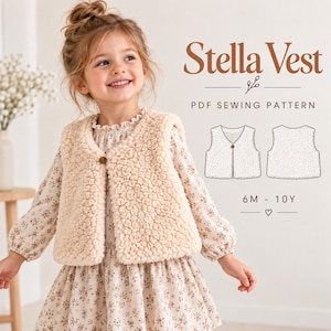 May include: A beige, textured, sherpa-style fleece vest with a single front button closure. The image includes text reading Stella Vest PDF SEWING PATTERN 6M - 10Y, alongside a line-art illustration showing the front and back views of the vest.