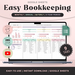 May include: A laptop screen displays a Google Sheets bookkeeping template. The title "Easy Bookkeeping" is at the top. The screen shows a quarterly dashboard with income and expense sections. Additional icons indicate beginner-friendly, multi-year dashboards, and a YouTube tutorial.
