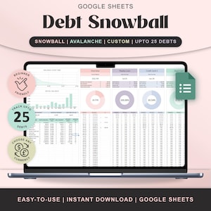 May include: A laptop screen displaying a debt snowball spreadsheet in Google Sheets. The spreadsheet includes charts, tables, and the text "Debt Snowball." Additional text includes "Beginner Friendly," "Track Up To 25 Debts," and "Choose Any Currency."