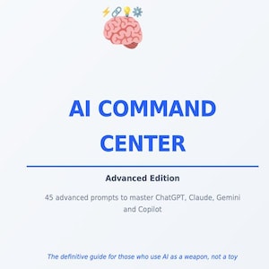 Peut inclure: Fond blanc avec le texte "AI COMMAND CENTER" en bleu. Les mots "Advanced Edition" sont en dessous du texte, ainsi qu'une liste d'invites pour maîtriser les outils d'IA. Un cerveau avec des éclairs et des engrenages est en haut.