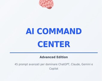 Da Principiante a Prompt Expert: 45 Comandi Avanzati