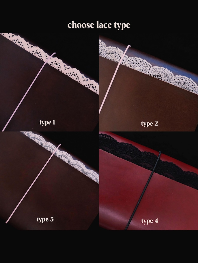 May include: A four-part grid displaying options for lace trim on leather covers, labelled choose lace type. Type 1, 2, and 3 show white lace on dark brown leather with pink elastic bands. Type 4 shows black lace on red leather with a black elastic band.