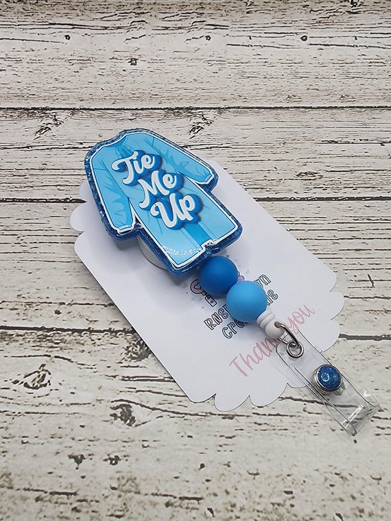 Tie Me Up Badge Reel | OR Nurse Badge Reel | OR Tech Badge Reel | Blue Scrubs Retractable ID Holder | Funny Nurse Gift | Nurse Badge Reel