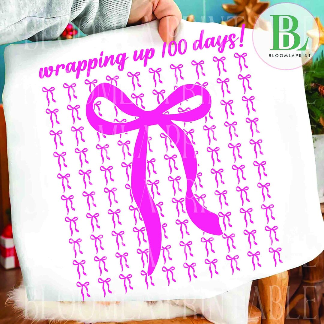 Wrapping up 100 Days PNG | 100th Day of School Pink Bow Design ...