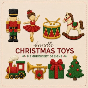 Può includere: Una collezione digitale di otto ricami a tema giocattoli natalizi con schiaccianoci, ballerina, tamburo, cavallo a dondolo, trenino, tromba, pacco regalo e albero di Natale. Il testo recita bundle CHRISTMAS TOYS 8 EMBROIDERY DESIGNS.