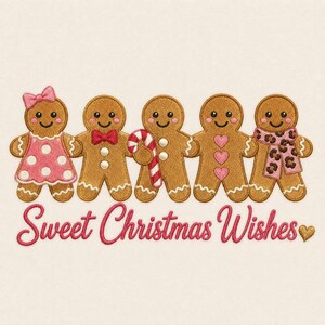 May include: An embroidery design featuring five brown gingerbread figures in a row. The first wears a pink polka dot dress and bow, the second a red bow tie, the third holds a candy cane, the fourth has pink hearts, and the fifth a leopard print scarf. Text reads: Sweet Christmas Wishes.