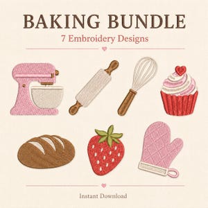 May include: A digital embroidery design bundle titled BAKING BUNDLE 7 Embroidery Designs featuring seven icons: a pink stand mixer, a wooden rolling pin, a wire whisk, a cupcake with a red heart, a loaf of bread, a strawberry, and a pink oven mitt.