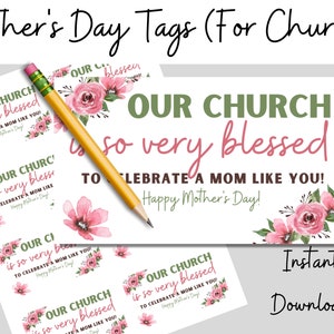 May include: A sheet of rectangular Mother's Day tags featuring pink watercolor flowers and the text: OUR CHURCH is so very blessed TO CELEBRATE A MOM LIKE YOU! Happy Mother's Day! A yellow pencil with a pink eraser rests diagonally across the paper.