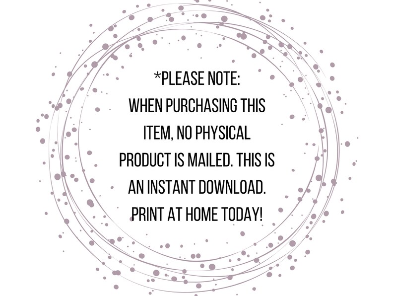 May include: A digital graphic featuring a circular frame made of small, scattered mauve dots and thin, swirling lines. Centered text reads: *PLEASE NOTE: WHEN PURCHASING THIS ITEM, NO PHYSICAL PRODUCT IS MAILED. THIS IS AN INSTANT DOWNLOAD. PRINT AT HOME TODAY!