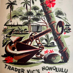 May include: A vintage travel poster for Trader Vic's Honolulu, featuring a large anchor, a wooden post, and red hibiscus flowers. The poster has a green, brown, and red color scheme and depicts a tropical scene with palm trees and a thatched-roof hut.
