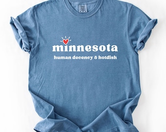 Minnesota Human Decency & Hotdish Tee, Human Rights Shirt, Justice for Renee Good Abolish Ice Shirt