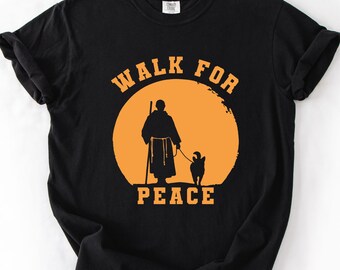 Camisa "Camina por la Paz" con colores cómodos, monjes budistas caminando por la paz y perro Aloka, amor en cada paso, camisa de monjes y perro, regalo de yoga.