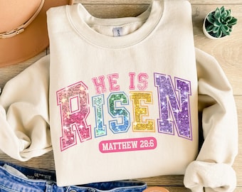 He Is Risen Easter Sweatshirt, Colorful Easter Shirt, Jesus Easter Shirt, Easter Shirt For Women, Easter Gift, Christian Gift
